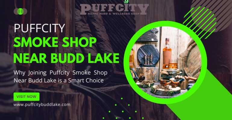 PuffCity Near Budd Lake: Best Smoke Shop Near You?