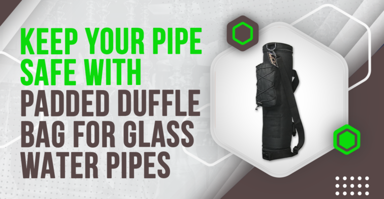 A black colored padded duffle bag for glass water pipe is showing in this image with green brown and white color scheme.